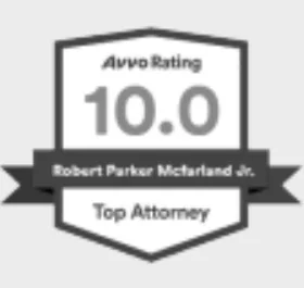 Robert Parker McFarland Jr. Avvo rating 10.0 Top Attorney badge